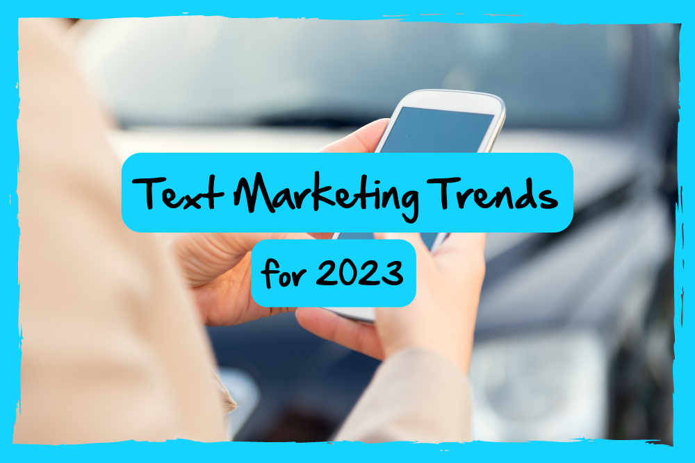 text marketing trends for 2023
