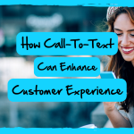 call to text customer experience